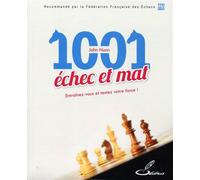 1001 échec et mat Entraînez-vous et testez votre force ! - John Denis Martin Nunn - Olibris - broché - Guide