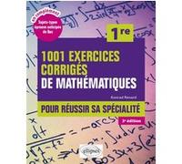 1001 exercices corrigés de Mathématiques - 1re Konrad Renard (Auteur)