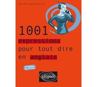 1001 Expressions Pour Tout Dire En Anglais