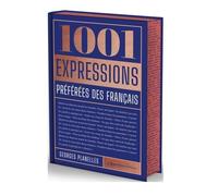 1001 Expressions Préférées Des Français