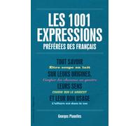 1001 expressions préférées des Français (édition Luxe)