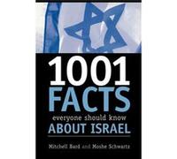 1001 Facts Everyone Should Know about Israel by Moshe Schwartz Mitchell Geoffrey Bard, Moshe Schwartz (Auteur)