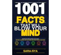 1001 Facts That Will Blow Your Mind