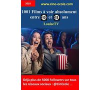 1001 Films à voir absolument entre 10 et 18 ans: (un cours = un film)