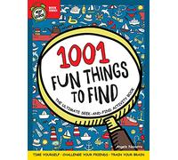 1001 Fun Things to Find: The Ultimate Seek-And-Find Activity Book: Time Yourself, Challenge Your Friends, Train Your Brain