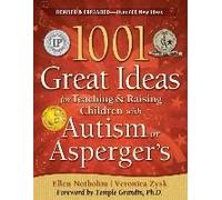 1001 Great Ideas For Teaching And Raising Children With Autism