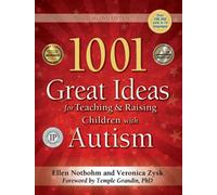 1001 Great Ideas for Teaching and Raising Children with Autism or Asperger's