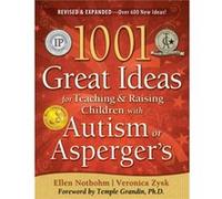1001 Great Ideas for Teaching and Raising Children with Autism or Aspergers by Veronica Zysk Ellen Notbohm, Veronica Zysk (Auteur)