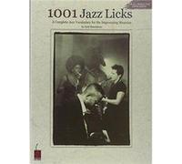 1001 Jazz Licks by By composer Jack Shneidman