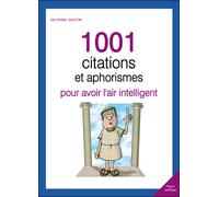 1001 mots d'esprits, aphorismes et maximes - Delphine Gaston - City - broché - Essai