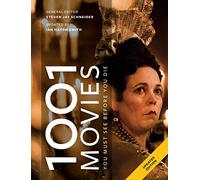 1001 Movies You Must See Before You Die: Updated for 2019