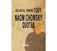 1001 Noam Chomsky quotes: Influential thinkers