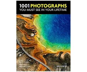 1001 Photographs You Must See In Your Lifetime
