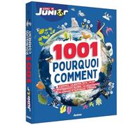 Sylvie Albou-Tabart, Patrick David – 1001 Pourquoi Comment – Science & Vie Junior – Broché
