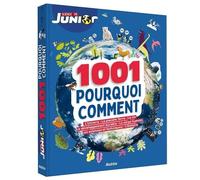 1001 pourquoi comment - science & vie junior