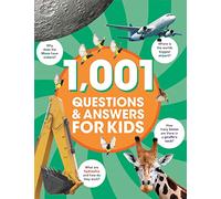 1001 Questions and Answers For Kids: Learning Facts on Everything From Animals, History, Science, Space, & Much More