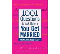 1001 Questions to Ask Before You Get Married