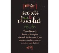 1001 Secrets Sur Le Chocolat
