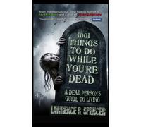 1001 Things To Do While You're Dead