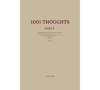 1001 Thoughts: 101 Thoughts you can feel in your heart