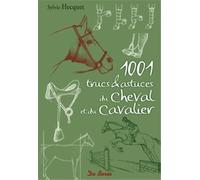 1001 trucs & astuces du Cheval et du Cavalier
