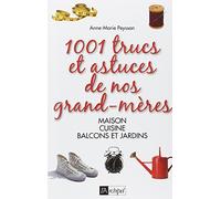 1001 trucs et astuces de nos grand-mères