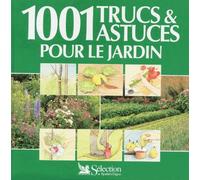 1001 Trucs Et Astuces Pour Le Jardin