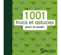 1001 trucs et astuces pour le jardin - Collectif - Reader's Digest - cartonné - Guide