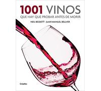 1001 Vinos Que Hay Que Probar Antes de Morir / 1001 Wines You Need To Try Before You Die