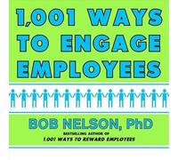 1001 Ways to Engage Employees