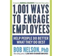 1001 Ways to Engage Employees by Bob Bob Nelson Nelson Bob Nelson (Auteur)