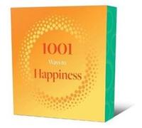 1001 Ways to Happiness - Arcturus Publishing Limited - Arcturus Publishing Ltd - Livre en Anglais - Paperback Arcturus Publishing LimitedArcturus Publishing Limited (Auteur)