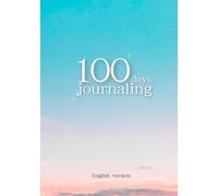 100days journaling English version: A100-day journey to cherish me