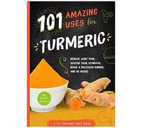 101 Amazing Uses For Turmeric