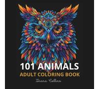 101 Animals - A Coloring Book for All Generations: This unique collection features 101 meticulously crafted illustrations showcasing a diverse array ... to charming owls and mythical unicorns.