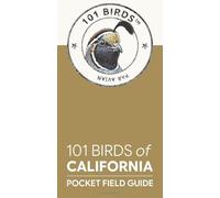 101 Birds of California: Pocket Field Guide