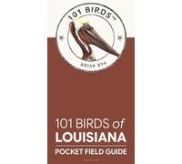 101 Birds of Louisiana: Pocket Field Guide