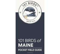 101 Birds of Maine: Pocket Field Guide