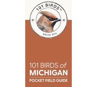 101 Birds of Michigan: Pocket Field Guide