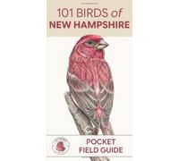 101 Birds of New Hampshire: Pocket Field Guide