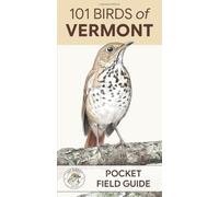 101 Birds of Vermont: Pocket Field Guide
