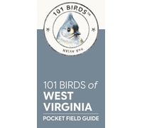 101 Birds of West Virginia: Pocket Field Guide