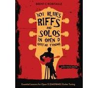 101 Blues Riffs &solos In Open D Guitar Tuning