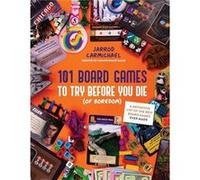101 Board Games to Try Before You Die Of Boredom - Jarrod Carmichael - Page Street Publishing Co. - Livre en Anglais - Paperback Jarrod CarmichaelJarrod Carmichael (Auteur)