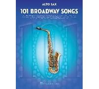 101 Broadway Songs For Alto Sax