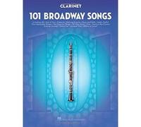 Various (Auteur) – 101 Broadway Songs For Clarinet – Instrumental Folio – Livre en VO
