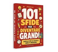 101 Challenges for Kids (Italian Edition) - Build Confidence, Independence and Life Skills Through Fun Activities