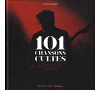 101 Chansons Cultes - Les Grands Tubes Pop Rock Et Soul Des 50's À Nos Jours