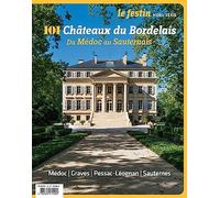 101 Châteaux du Bordelais du Médoc au Sauternais