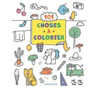 101 choses à colorier - Collectif - Chantecler - broché - Document jeunesse
